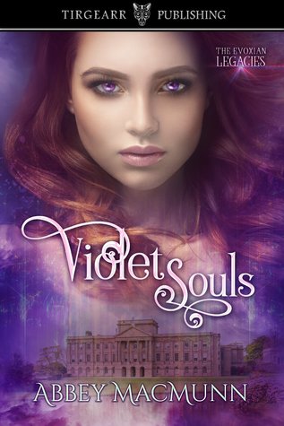 Violet Souls (The Evoxian Legacies: #1)