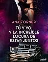 Tú y yo y la increíble locura de estar juntos (Romántica Contemporánea) (Spanish Edition)
