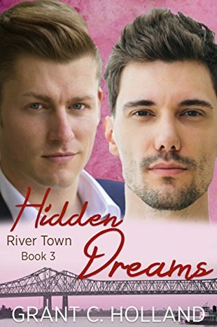 Hidden Dreams (River Town #3)