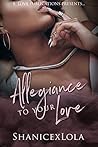 Book cover for Allegiance to Your Love (Entranced by You, #1)