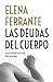 Las deudas del cuerpo (Dos amigas, #3)
