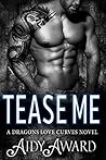 Tease Me