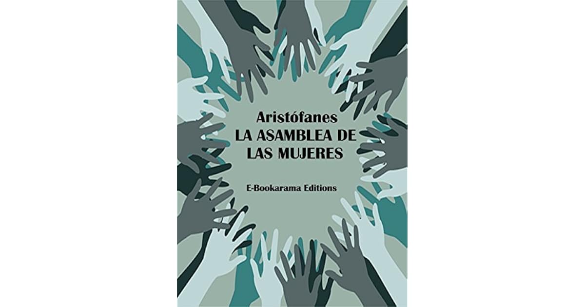 La asamblea de las mujeres by Aristófanes