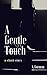 A Gentle Touch
