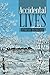 Accidental Lives