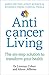 Anticancer Living: The Six ...