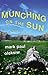 Munching On The Sun by Mark Paul Oleksiw