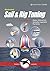Illustrated Sail & Rig Tuning: Genoa & mainsail trim, spinnaker & gennaker, rig tuning (Illustrated Nautical Manuals Book 1)