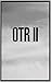OTR II