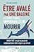 Être avalé par une baleine et autres façons improbables de mourir