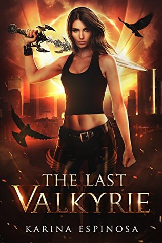 The Last Valkyrie (The Last Valkyrie, #1)