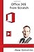 Office 365 from Scratch: Ap...