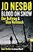 Blood on Snow. Der Auftrag & Das Versteck