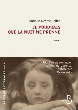 Je voudrais que la nuit me prenne (Paperback)
