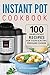 Instant Pot Cookbook: 100 H...