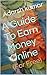 A Guide To Earn Money Online: