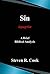 Sin: A Brief Biblical Analysis