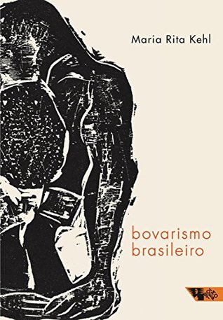 Bovarismo brasileiro (Portuguese Edition)