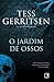 O jardim de ossos by Tess Gerritsen O jardim de ossos by Tess Gerritsen