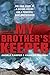 My Brother's Keeper: The tr...