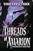 Threads of Amarion (Threadw...