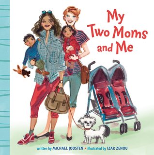 My Two Moms and Me (Board book)