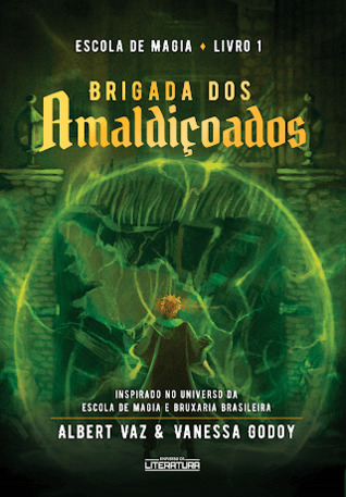 Brigada dos Amaldiçoados (Escola de Magia, #1)