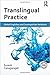 Translingual Practice: Global Englishes and Cosmopolitan Relations