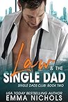 Law & The Single Dad (Single Dads Club, #2)
