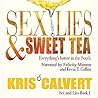 Sex, Lies & Sweet Tea by Kris Calvert