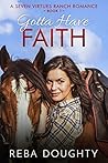 Gotta Have Faith by Reba Doughty