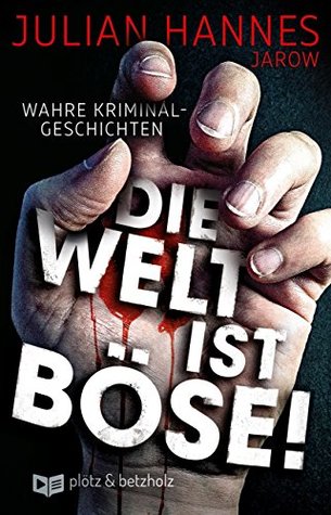 Die Welt ist böse! (Kindle Edition)