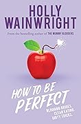 How to Be Perfect