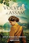 Volver a Assam by Janet MacLeod Trotter