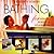 Bathing for Health, Beauty & Relaxation