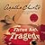 Three ACT Tragedy: A Hercule Poirot Mystery: The Official Authorized Edition