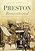 Preston Remembered