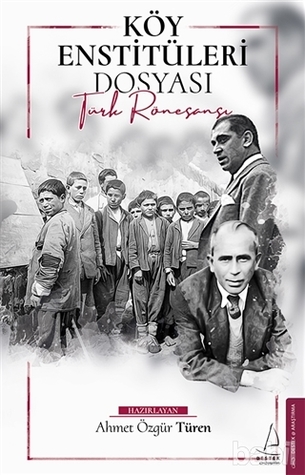 Köy Enstitüleri Dosyası/ Türk Rönesansı (Unknown Binding)