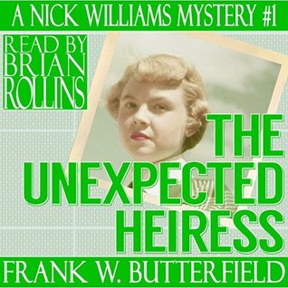 The Unexpected Heiress (A Nick Williams Mystery, #1)