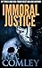 Immoral Justice (Lorne Simpkins, #17)
