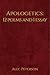 Apologetics: 12 Poems and 1 Essay