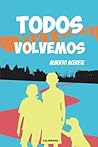 Todos volvemos (Spanish Edition)