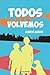 Todos volvemos (Spanish Edition)