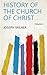 History of the Church of Christ Volume 2 by Joseph Milner