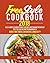 Freestyle Cookbook 2018: Easy and Flavored Points Recipes with Home Workout Tips to Lose Weight Permanently, Boost Metabolism and Be longevity