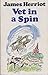 Vet In A Spin by James Herriot