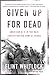 Given Up For Dead: American...