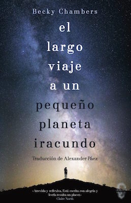 Portada de El largo viaje a un pequeño planeta iracundo, de Becky Chambers