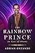 The Rainbow Prince: An Epic...