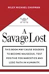 A Savage Lost